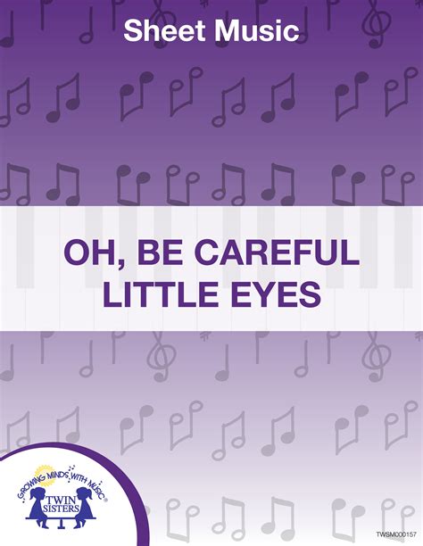 Oh Be Careful Little Eyes Sheet Music By Teach Simple