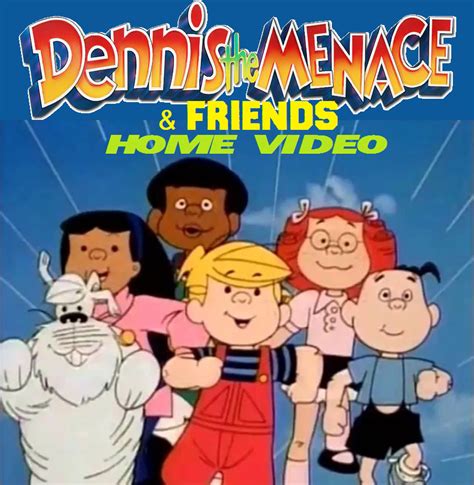 Dennis The Menace And Friends Home Video The Parody Wiki Fandom
