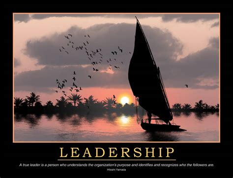 There is a purpose a cause which a broad enough to create a vision that connects followers who might have a different. Leadership Posters - We Need Fun