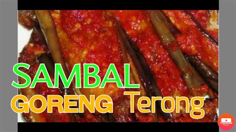262 resep tumis terong pokak ala rumahan yang mudah dan enak dari komunitas memasak terbesar dunia! Cara Memasak Sambal Terong Balado - YouTube