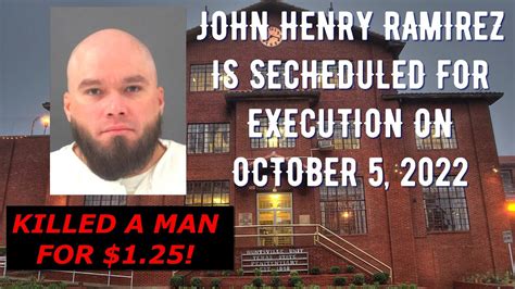 Scheduled Execution 100522 John Henry Ramirez Texas Death Row
