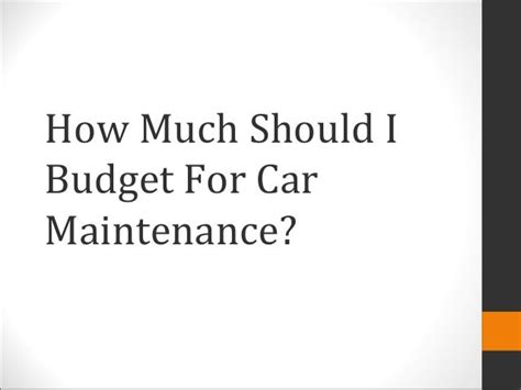 How Much Should I Budget For Car Maintenance