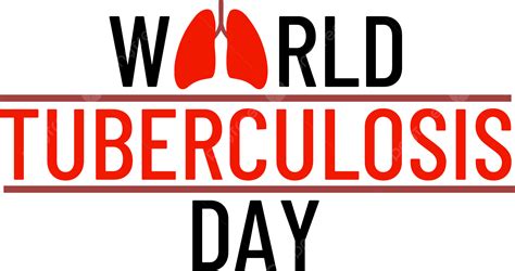 Día Mundial De La Tuberculosis Con Logo De Pulmones Png Marzo Sano
