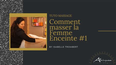 Tuto Massage Comment Masser Le Dos De La Femme Enceinte Posture