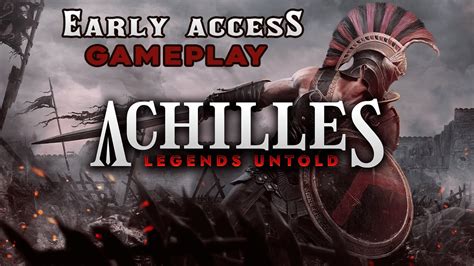 Achilles Legends Untold Early Access Gameplay No Commentary YouTube