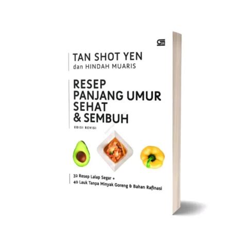 Resep Panjang Umur Sehat Dan Sembuh Edisi Revisi Tan Shot Yen
