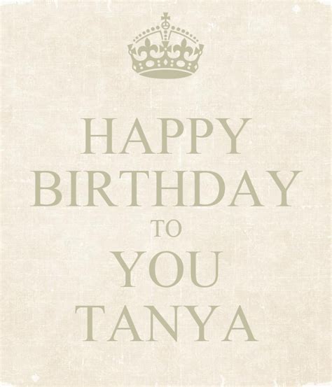 Happy Birthday To You Tanya Poster Нурдаулет Усенбеков Keep Calm O Matic