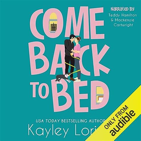 come back to bed by kayley loring audiobook
