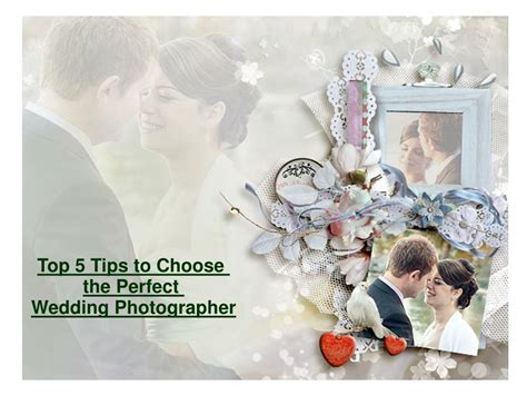 Ppt Top 5 Tips To Choose The Perfect Wedding Photographer Powerpoint