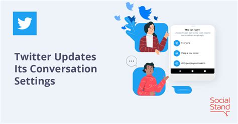 Twitter Updates Its Conversation Settings Social Stand