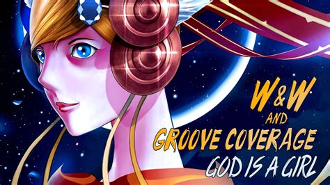 Wandw And Groove Coverage God Is A Girl Youtube