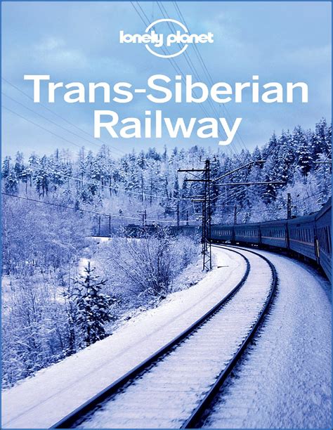 Lonely Planet Trans Siberian Railway Download Evrything