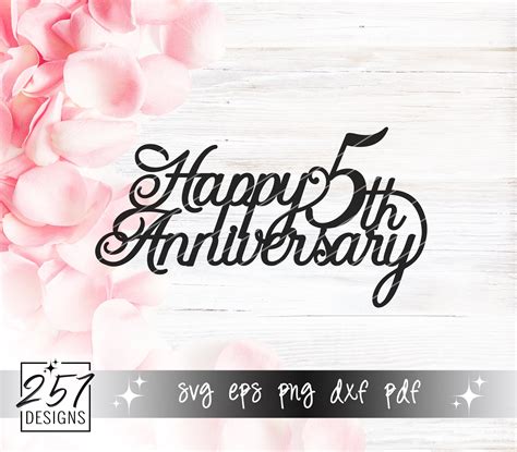 Happy 5th Anniversary Svg Cake Topper Wedding Anniversary Etsy