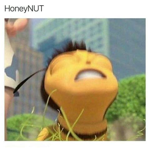 He Honey Nut In Your Cheerios Meme By Chasevansavage Memedroid