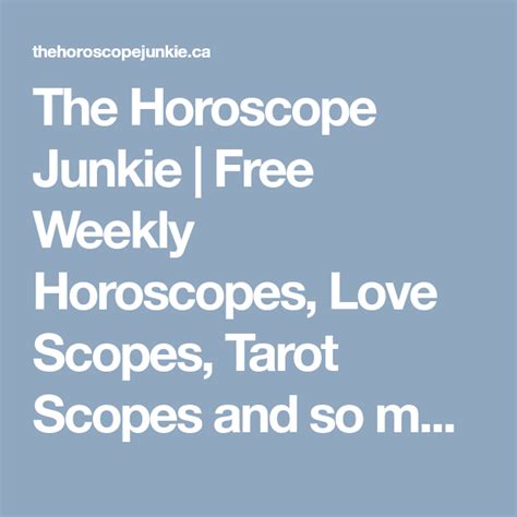 The Horoscope Junkie Free Weekly Horoscopes Love Scopes Tarot Scopes And So Much More