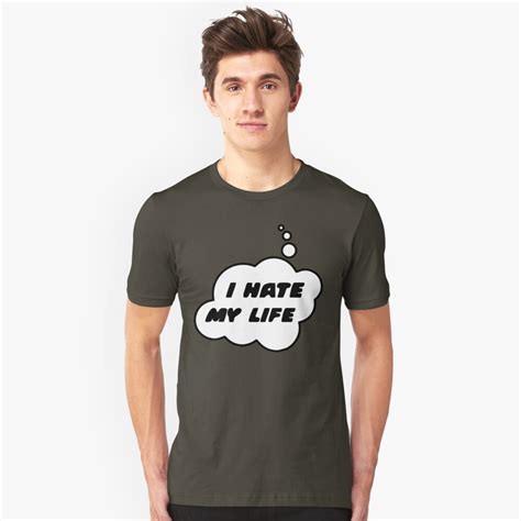 I Hate My Life By Bubble T Shirt By Bubble Tees Redbubble