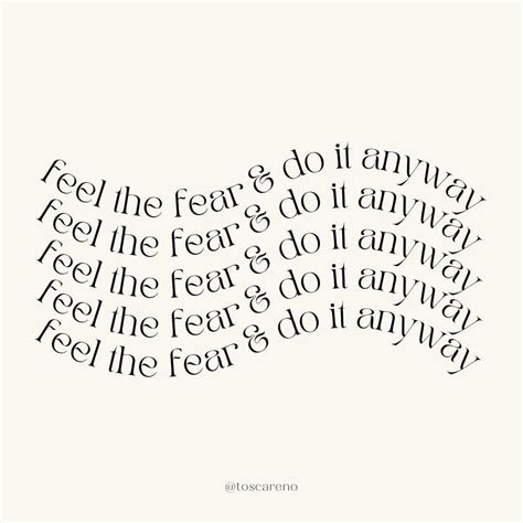 Feel The Fear And Do It Anyway Pictures Photos And Images For Facebook