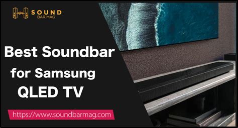 The 5 Best Soundbar For Samsung Qled Tv In 2023