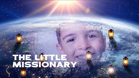 The Little Missionary Youtube