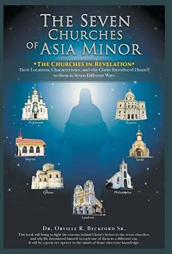 The Seven Churches Of Asia Minor The Churches In Revelationby