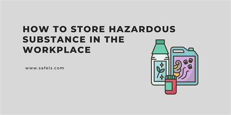 How To Store Hazardous Substances In The Workplace