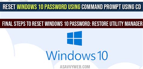 Reset Windows 10 Password Using Command Prompt Using Cd A Savvy Web