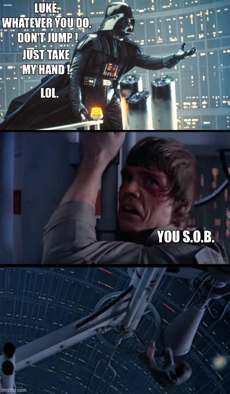 Image Tagged In Star Warsdarth Vaderluke Skywalkeri Am Your Father