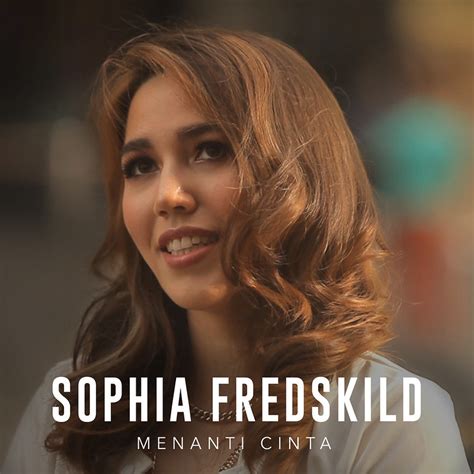 Sophia Fredskild Masih Menanti Cinta Sensasi Selebriti