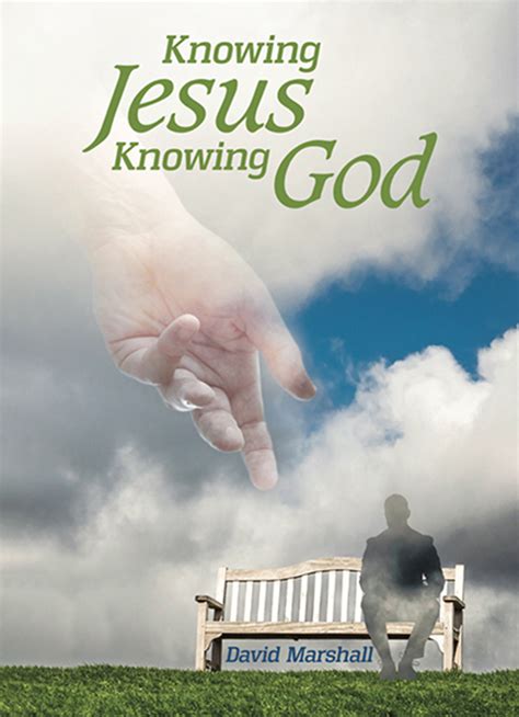 Knowing Jesus Knowing God Lifesource Christian Bookshop