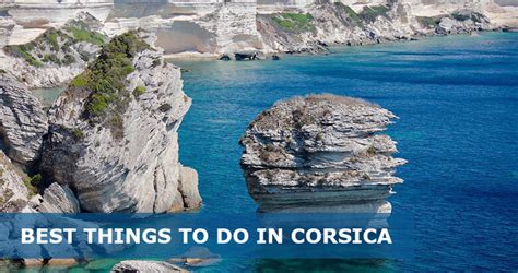 22 Best Things To Do In Corsica Easy Travel 4u