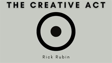 The Creative Act A Way Of Being By Rick Rubin Audiobook Summary Youtube