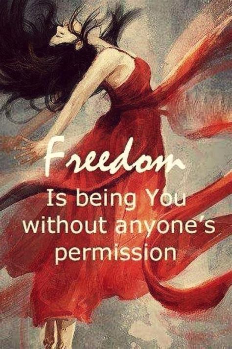 Freedom Is Being You Without Anyones Permission Picture