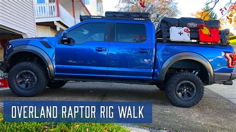 Ford F 150 Raptor Overland Rig Walk Youtube