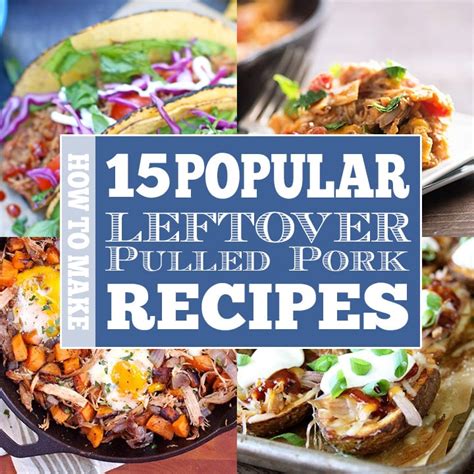 Unfortunately, it was not so great the first time around. How to Make 15 Popular Leftover Pulled Pork Recipes