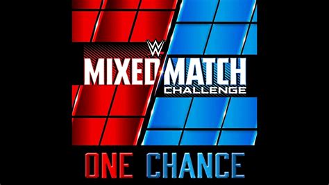 Wwe Mixed Match Challenge One Chance Intro Cut Arena Effects