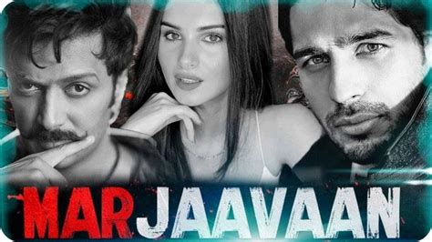 Marjaavaan Full Movie 2020 All Things Fans Need To Know
