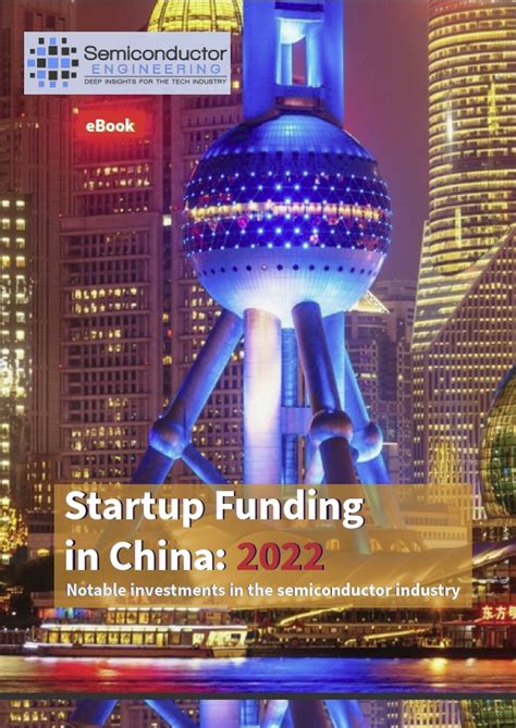 Startup Funding In China 2022 Ebook Semiconductor Engineering