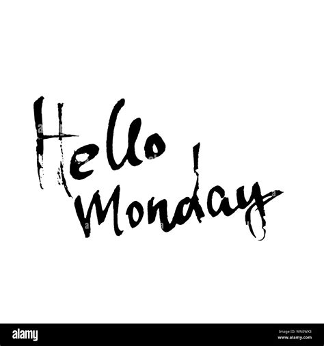 Hello Monday Modern Dry Brush Lettering Inspirational Quote Calligraphy Card Typography