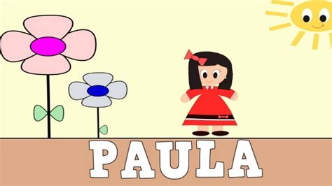 Aprender A Leer Y Escribir Paula Vídeos Para Niños Youtube