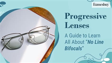 Progressive Lenses A Guide To Learn All About No Line Bifocals