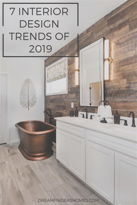 The Ultimate 7 Design Trends To Watch For In 2019 Dream Finders Homes
