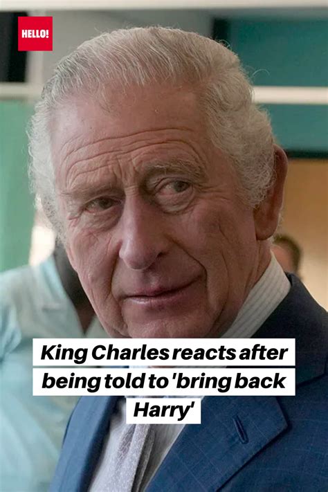 King Charles Reaction To The Request To Bring Back Harry Is Priceless