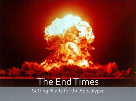 Ppt The End Times Powerpoint Presentation Free Download Id1965450