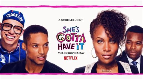 She's gotta have it nola darling divide time one of her associates, three and job fans struggles to identify herself. She's Gotta Have it TV Show on Netflix (Canceled or ...