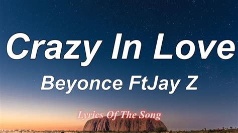 Crazy In Love Beyonce Feat Jay Z Lyrics Youtube