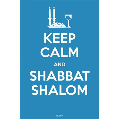Keep Calm And Shabbat Shalom Poster Poster Art Design