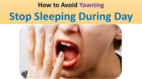 How To Avoid Sleeping And Yawning During The Day Simple Tips For Stop