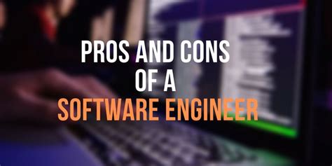 What Are The Pros And Cons Of Having A Career In Software Engineering