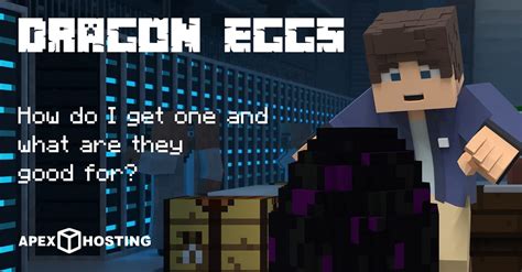 Legit way 1) before you go into the end, bring some blocks, a piston, and a lever. Minecraft: Dragon Eggs - Apex Hosting