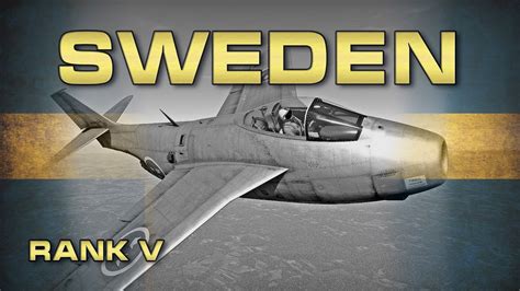 Swedish Air Forces Rank V Tutorial And Guide War Thunder Youtube